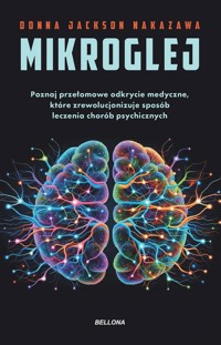 Mikroglej - Donna Jackson Nakazawa - ebook + książka