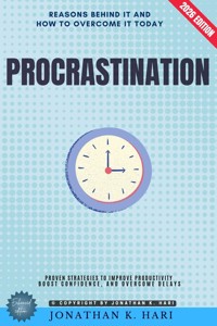 Procrastination: - Jonathan K. Hari - ebook