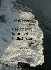 Kreuzfahrt kann sehr tödlich sein - Jan Gillsborg - ebook