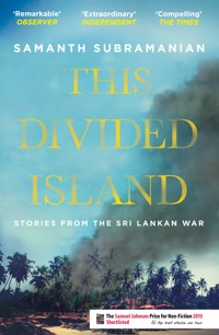 This Divided Island - Samanth Subramanian - ebook
