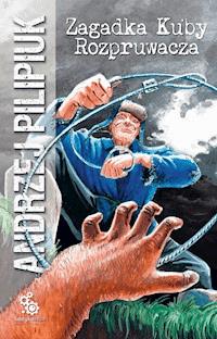 Zagadka Kuby Rozpruwacza - Andrzej Pilipiuk - ebook + audiobook + książka