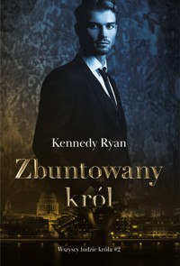 Zbuntowany król - Kennedy Ryan - ebook + książka