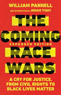 The Coming Race Wars - William E Pannell - ebook