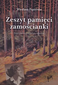 Zeszyt pamięci zamościanki - Papierska Wiesława - książka
