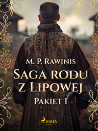 Saga rodu z Lipowej: Pakiet 1 - Marian Piotr Rawinis - ebook + audiobook