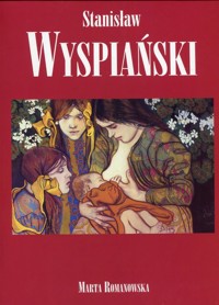 Stanisław Wyspiański - Romanowska Marta - książka