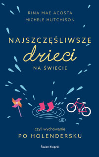 Najszczęśliwsze dzieci na świecie - Acosta Rina Mae, Hutchison Michele - książka