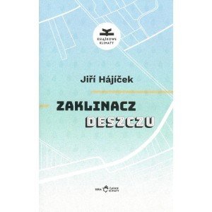 Zaklinacz deszczu - Jiri Hajicek - książka