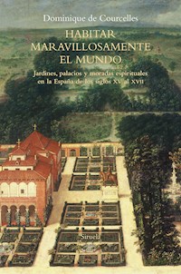Habitar maravillosamente el mundo - Dominique de Courcelles - ebook