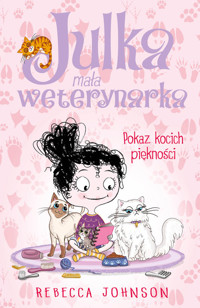 Julka mała weterynarka Tom 10 Pokaz kocich piękności - Johnson Rebecca - książka