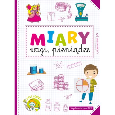 Mały geniusz. Miary, wagi, pieniądze -  - książka