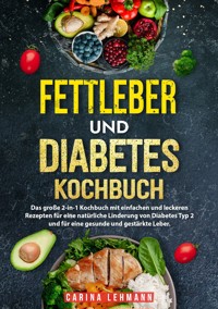 Fettleber und Diabetes Kochbuch - Carina Lehmann - ebook