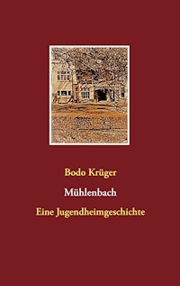 Mühlenbach - Bodo Krüger - ebook