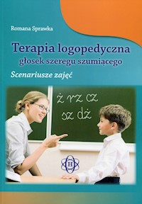 Terapia logopedyczna głosek szeregu szumiącego - Sprawka Roman - książka