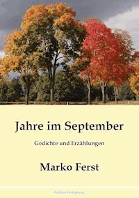 Jahre im September - Marko Ferst - ebook