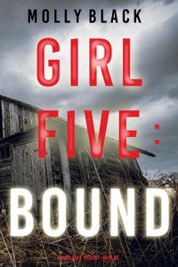 Girl Five: Bound (A Maya Gray FBI Suspense Thriller—Book 5) - Molly Black - ebook