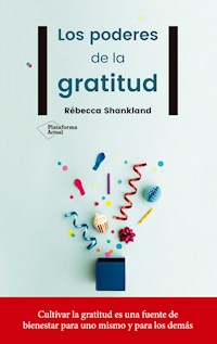 Los poderes de la gratitud - Rébecca SHANKLAND - ebook