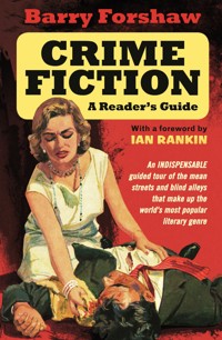Crime Fiction: A Reader's Guide - Barry Forshaw - ebook
