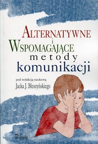 Alternatywne i wspomagające metody komunikacji -  - książka