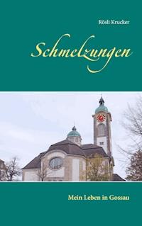 Schmelzungen - Rösli Krucker - ebook