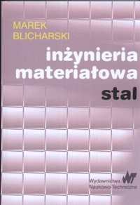 Inżynieria materiałowa Stal - Blicharski Marek - książka