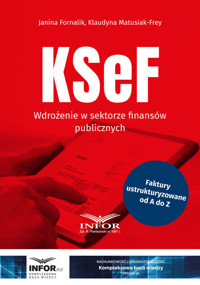 KSeF Wdrożenie w sektorze finansów publicznych - Klaudyna Matusiak-Frey, Fornalik Janina - książka