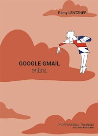 Google Gmail Online - Rémy Lentzner - ebook