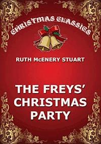 The Freys' Christmas Party - Ruth McEnery Stuart - ebook