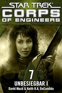 Star Trek - Corps of Engineers 07: Unbesiegbar 1 - David Mack - ebook