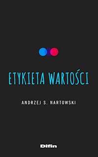 Etykieta wartości - Nartowski Andrzej S. - książka