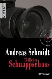 Tödlicher Schnappschuss - Andreas Schmidt - ebook