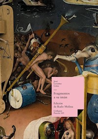 Fragmentos a su imán - José Lezama Lima - ebook