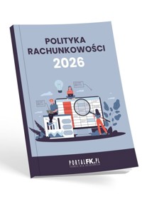 Polityka Rachunkowości w firmie 2026 roku - dr Katarzyna Trzpioła - książka