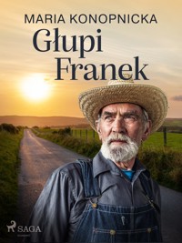 Głupi Franek - Maria Konopnicka - ebook