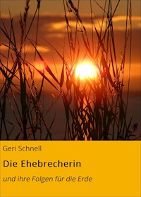 Die Ehebrecherin - Geri Schnell - ebook