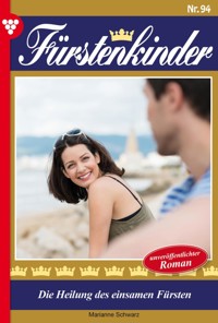 Die Heilung des einsamen Fürsten - Marianne Schwarz - ebook