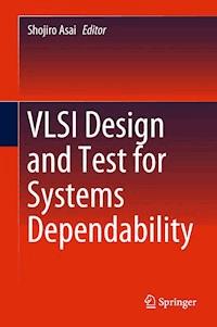 VLSI Design and Test for Systems Dependability -  - ebook