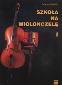 Szkoła na wiolonczelę 1 - Międlar Marian - książka