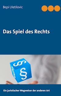 Das Spiel des Rechts - Bepi Uletilovic - ebook