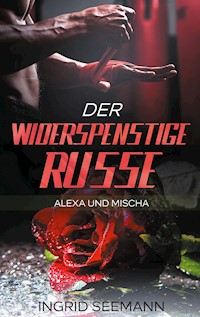 Der widerspenstige Russe - Ingrid Seemann - ebook