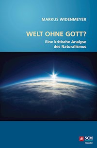 Welt ohne Gott? - Markus Widenmeyer - ebook