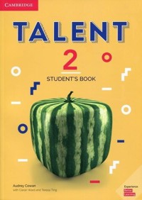 Talent 2 Student's Book - Cowan Audrey, Ward Ciaran, Ting Teresa - książka
