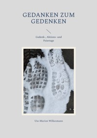 Gedanken zum Gedenken - Ute-Marion Wilkesmann - ebook