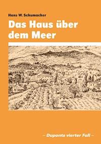 Das Haus über dem Meer - Hans W. Schumacher - ebook