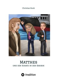Matthes und der Schatz in der Karibik - Christian Rook - ebook