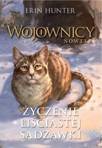 Wojownicy Nowela Tom 2 Życzenie liściastej sadzawki - Erin Hunter - książka