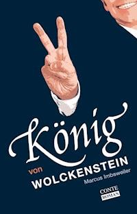 König von Wolckenstein - Marcus Imbsweiler - ebook