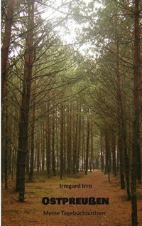Ostpreußen - Irmgard Irro - ebook