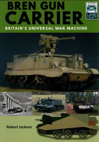 Land Craft 3: Bren Gun Carrier - Robert Jackson - książka