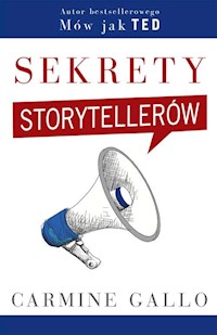 Sekrety storytellerów - Carmine Gallo - książka